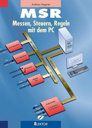 MSR. Messen, Steuern, Regeln mit dem PC, Elektor ISBN 3-89576-13