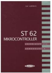 ST62 Mikrocontroller, Elektor ISBN 978-3-89576-012-9
